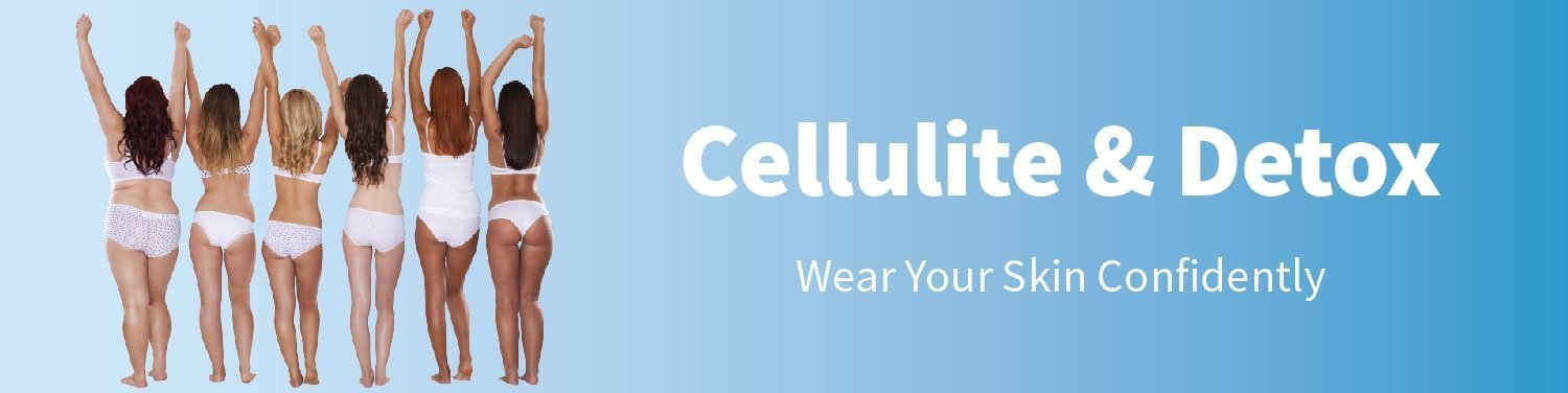 Cellulite & Detox